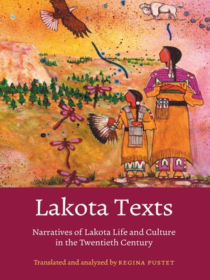 cover image of Lakota Texts: Narratives of Lakota Life and Culture in the Twentieth Century